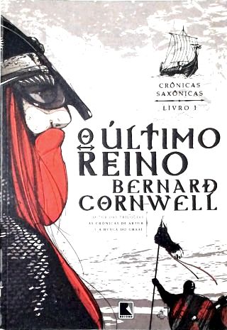 O Último Reino (vol. 1 Crônicas Saxônicas)
