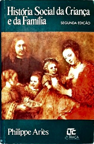 História Social da Criança e da Família