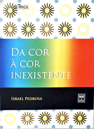 Da Cor a Cor Inexistente