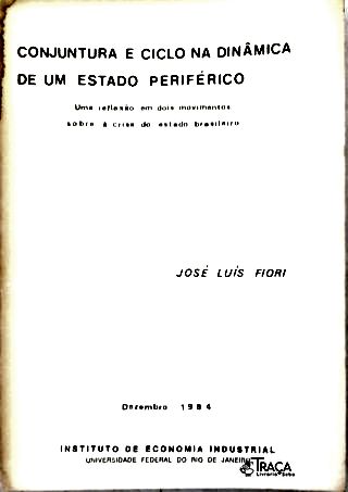 Conjuntura e Ciclo Na Dinâmica de Um Estado Periférico