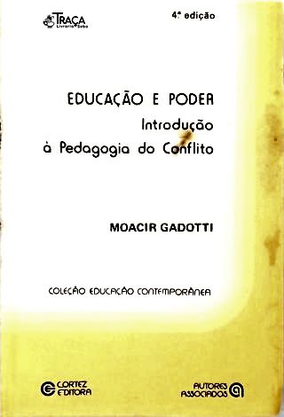 Educação e Poder: Introdução À Pedagogia do Conflito