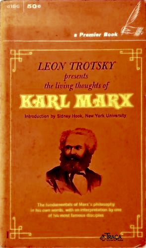 The Living Thoughts Of Karl Marx