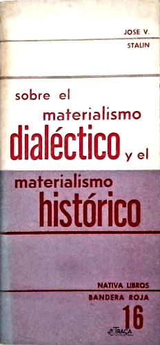 Sobre El Materialismo Dialéctico Y El Materialismo Histórico