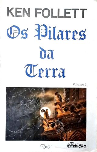 Os Pilares da Terra - Volume 1