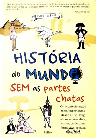 História do Mundo sem as Partes Chatas