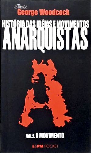 Historia das Idéias e Movimentos Anarquistas Vol 2