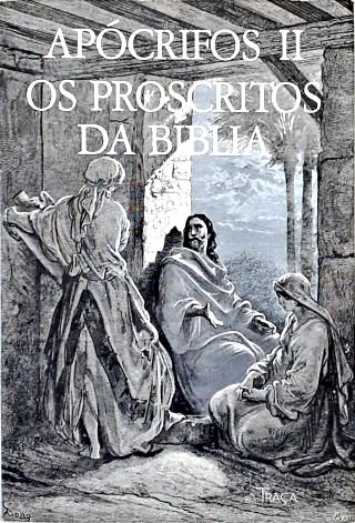 Apócrifos Ii - os Proscritos da Bíblia