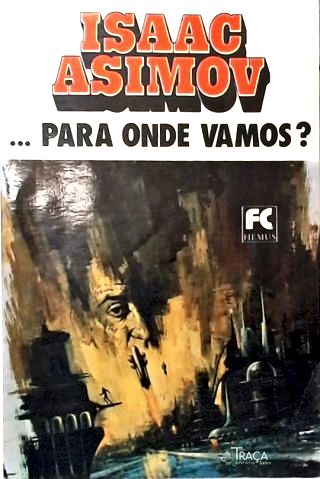 ... Para onde vamos ?