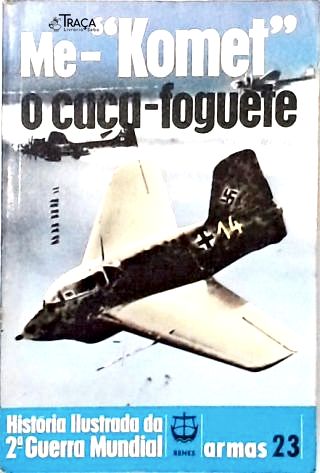 Me-komet: o Caça-foguete