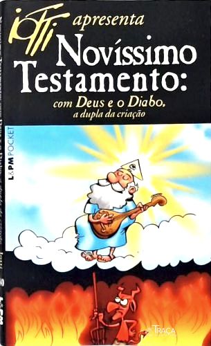 Novíssimo Testamento: com Deus e o Diabo, a Dupla da Criação