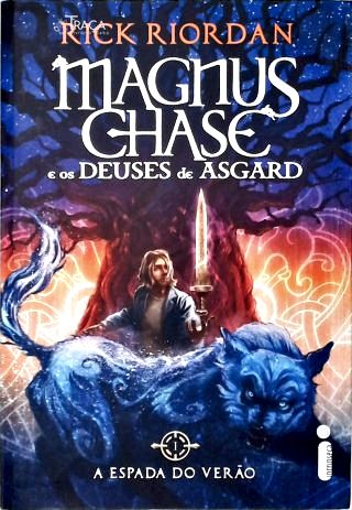 Magnus Chase e os Deuses de Asgard: a Espada do Verão