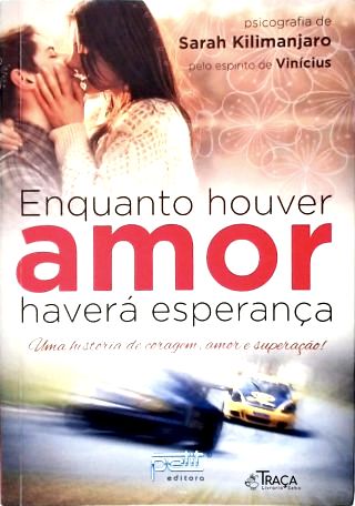 Enquanto Houver Amor Haverá Esperança