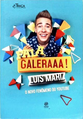 Fala, Galeraaa!