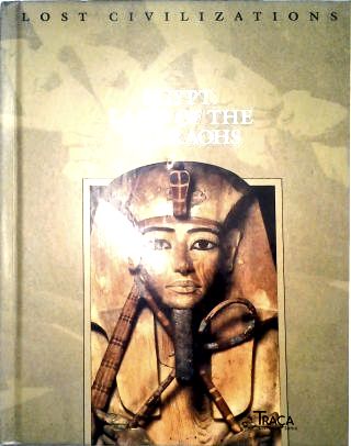 Egypt: Land Of The Pharaohs