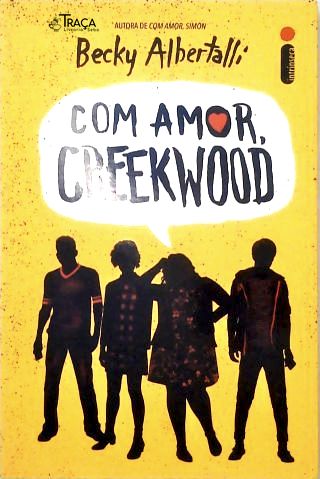 Com Amor, Creekwood