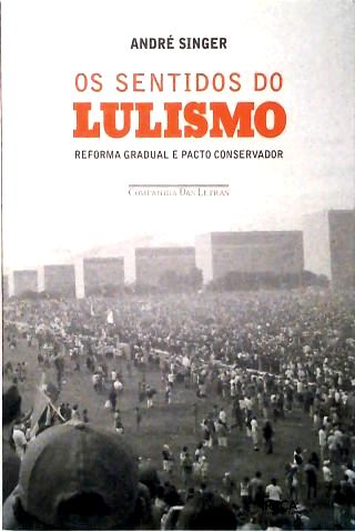 Os Sentidos do Lulismo