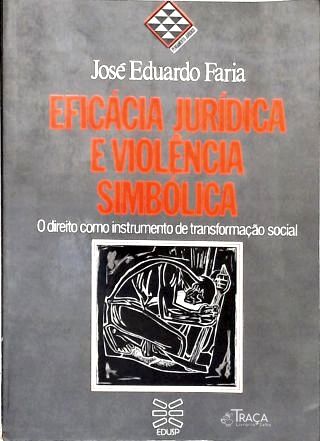 Eficácia Jurídica e Violência Simbólica