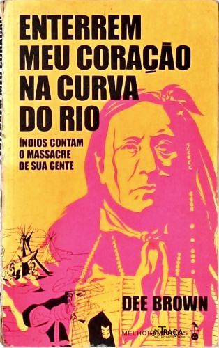 Enterrem Meu Coração Na Curva do Rio