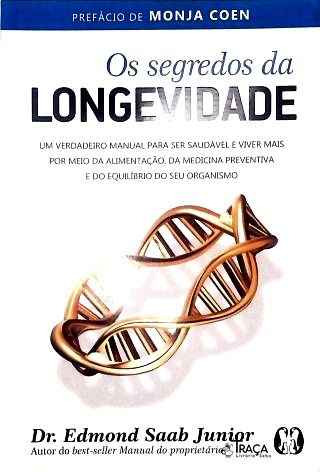 Os Segredos da Longevidade
