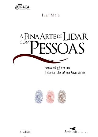A Fina Arte de Lidar com Pessoas