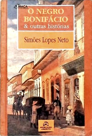 O Negro Bonifácio e Outras Histórias