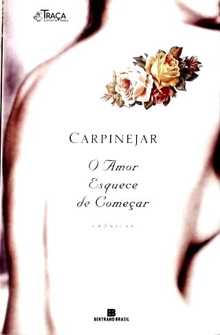 O Amor Esquece de Começar