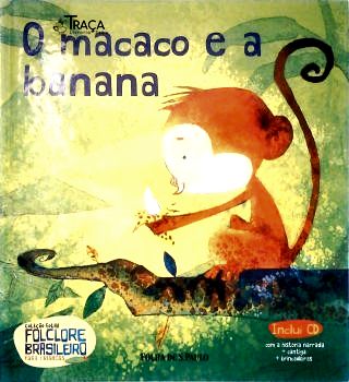 O Macaco e a banana (inclui CD)