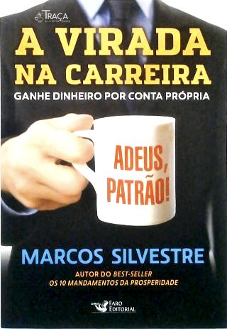 A Virada Na Carreira