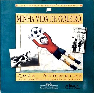 Minha Vida de Goleiro