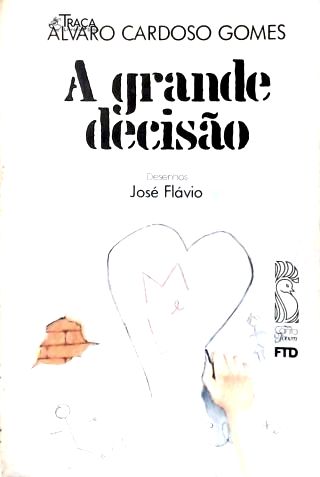 A Grande Decisão