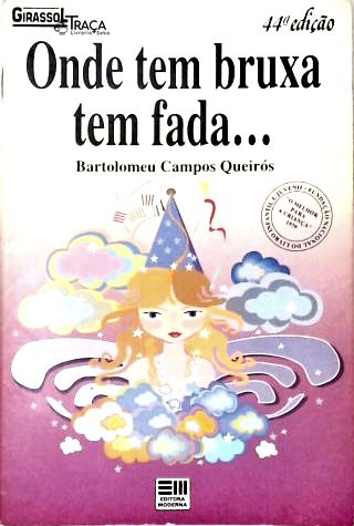 Onde Tem Bruxa Tem Fada...