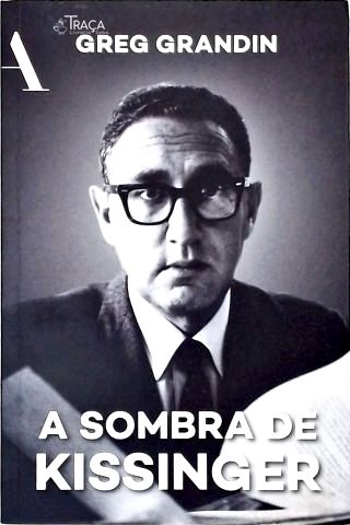 A Sombra de Kissinger