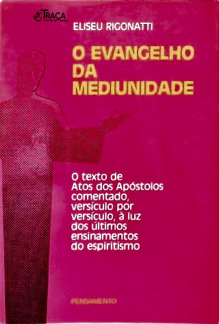 O Evangelho da Mediunidade