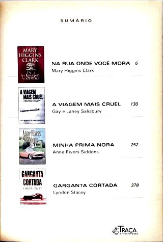 Na Rua Onde Você Mora - a Viagem Mais Cruel - Minha Prima Nora - Garganta Cortada