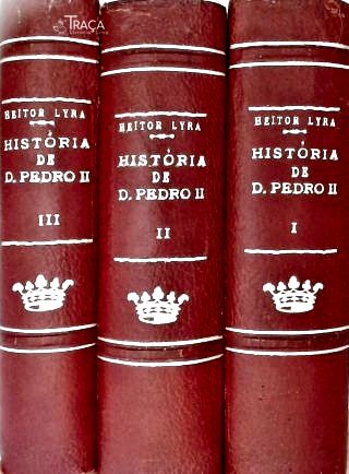 História de Dom Pedro Ii - em 3 Volumes