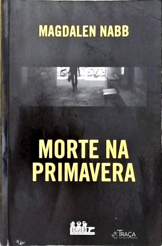 Morte Na Primavera