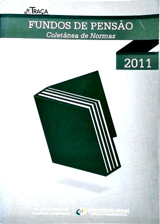 Fundo de Pensão - Coletânea de Normas