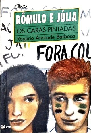 Rômulo e Júlia: os Caras-pintadas