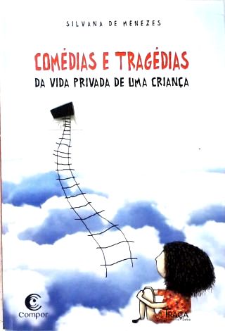 Comédias e Tragédias da Vida Privada de Um Criança