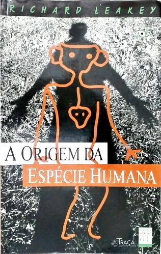 A Origem da Espécie Humana