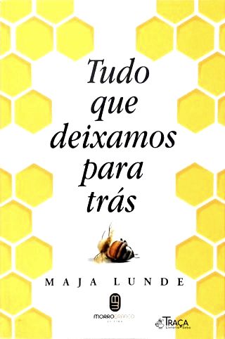 Tudo Que Deixamos para Trás