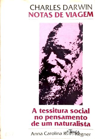 Charle Darwin: Notas de Viagem