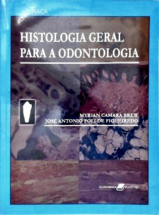 Histologia Geral para a Odontologia