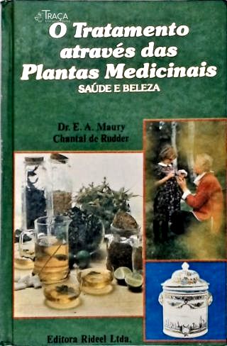 O Tratamento Através das Plantas Medicinais - em 3 Volumes