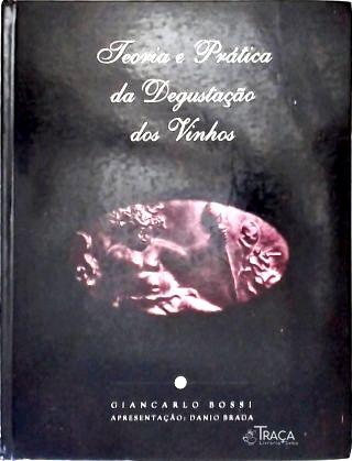 Teoria e Prática da Degustação dos Vinhos