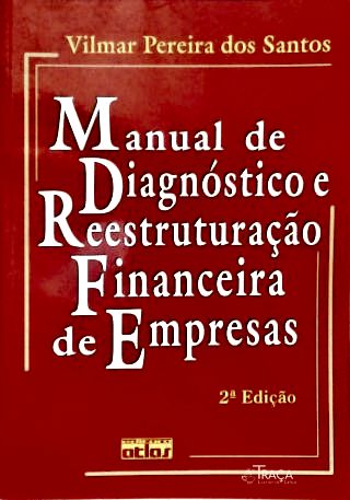 Manual de Diagnóstico e Reestruturação Financeira de Empresas