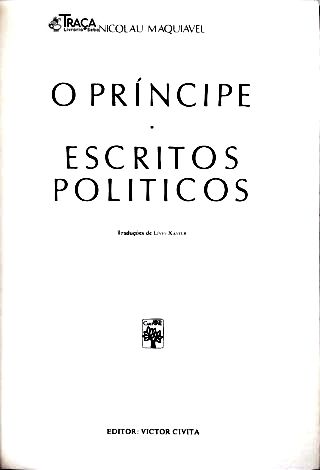 Os Pensadores: Nicolau Maquiavel