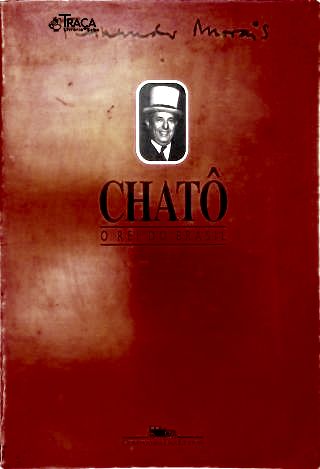 Chatô, o Rei do Brasil