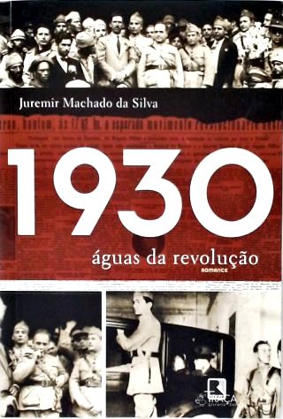 1930: Águas da Revolução