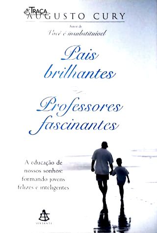 Pais Brilhantes, Professores Fascinantes